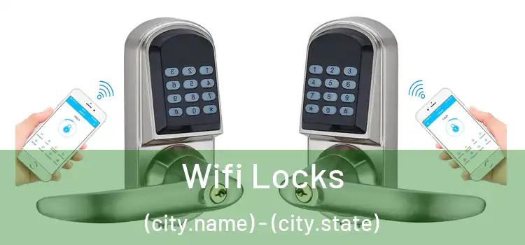  Wifi Locks (city.name) - (city.state)